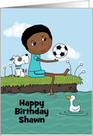 Customizable Name Happy Birthday Shawn Dark Skin Boy Sitting at Pond card