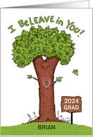 I Believe in You Tree Pun Customizable Congratulations Graduation 2024 card