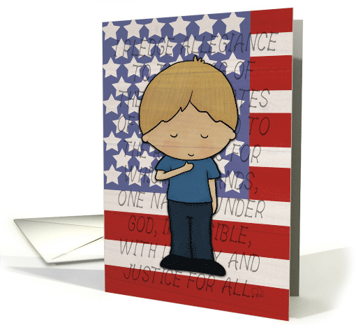 Happy 4th of July Pledge of Allegiance Little Blond Haired Boy card
