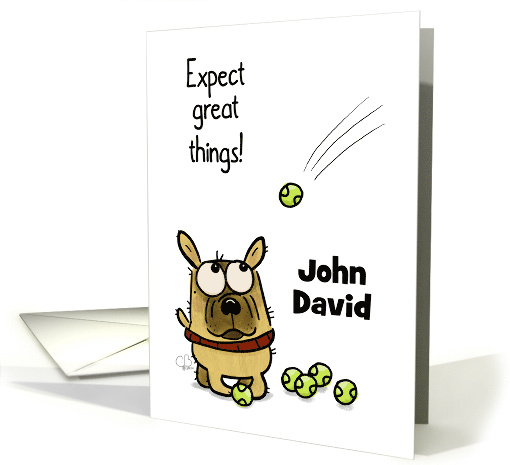 Happy Birthday John David Dog with Tennis Balls Expect... (1833044)