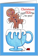 Christmas Greetings Teacup with Gingerbread Man Play on Words card