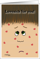 Love sick Face-Miss You card