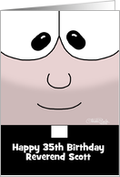 Customizable Happy 35th Birthday for younger Minister Reverend Scott card