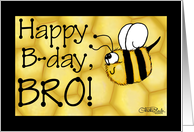 Happy Birthday for Bro- Happy B-Day Flying Bee and Honeycomb card