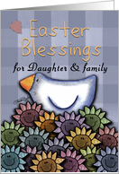 Easter Blessings Daughter’s Family Primitive Chicken Smiling Daisies card
