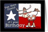 Yee Haw Friend’s Birthday-Texas Flag and Longhorn with cowboy hat and boots card