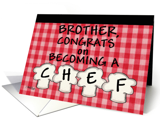 Congratulations on Becoming a Chef for Brother -Chef Hats card