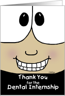 Thank You for the Dental Internship-Smiling Face card