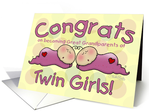 Congratulations Great Grandparents of Twin Girls Two... (816880)