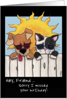 Belated Birthday for Friend Dog and Cat in Sunglasses card