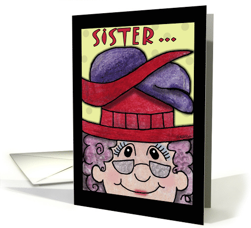 Humorous Birthday for Sister Mature Lady With Many Hats card (906265)
