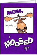 Belated Happy Birthday Wish for Mom Funny Moose card