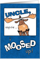 Belated Happy Birthday Wish for Uncle Funny Moose card