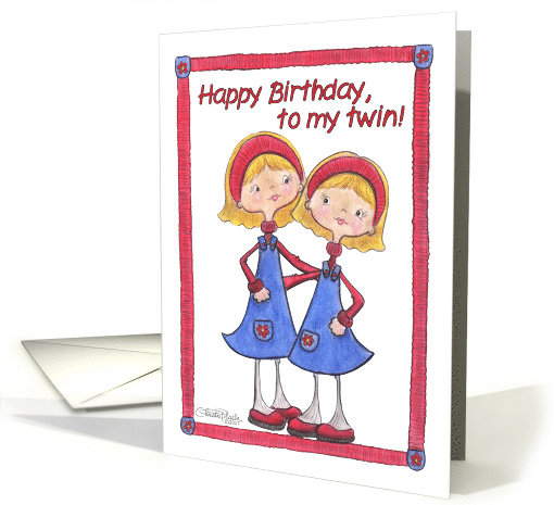 Happy Birthday to my Twin Sister Two Blonde Haired Girls card (92862)