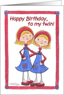 Happy Birthday to my Twin Sister Two Blonde Haired Girls card