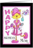 Happy Birthday for Mom- Pampered Kitty card