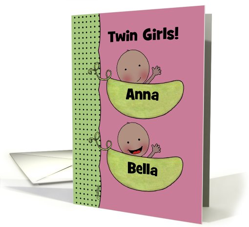 Customizable Congratulations on Twin Girls-Peapod Babies... (954255)