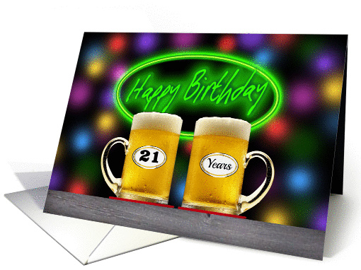 Beer Mug Neon Sign 21 Years Old Happy Birthday card (1378598)