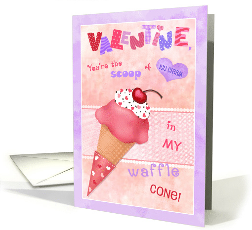 Ice Cream Humor Valentine card (1508014)