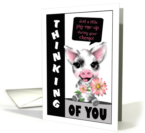 Spotted Pig Chemo Patients Thinking of You card (1510450)
