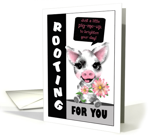 Spotted Pig Rooting For You Encouragement card (1510462)