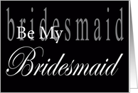 Be My Bridesmaid Lettering card