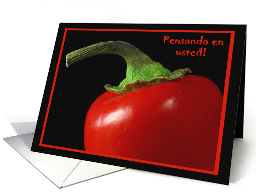 Spanish Pensado en usted Thinking of You Chili Pepper Any... (214047)