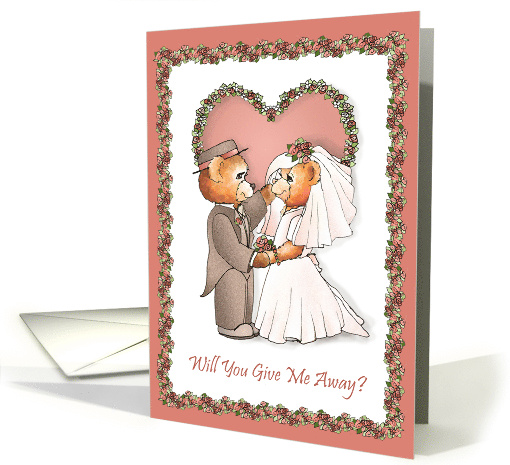 Will You Give Me Away Teddy Bears Invitations card (254819)