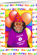 6 Years Old Birthday Cards Humorous Monkey card