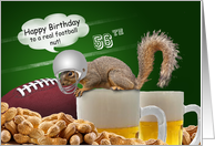 Humorous 56th Birthday Squirrel Football Themed Cards