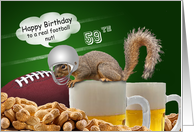 Humorous 59th Birthday Squirrel Football Themed Cards