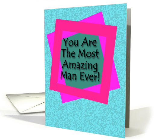 The Most Amazing Man! card (866203)