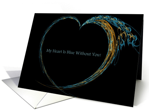 My Heart Is Blue Without You - Verse Inside card (93413)