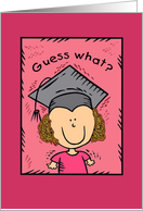 Guess What? Cute Graduation Announcement card