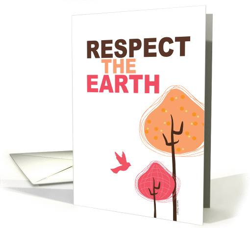 Earth Day - Respect the Earth card (914336)