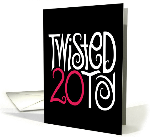 Twisted at 20 Black card (156314)