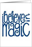 I Believe in Magic card