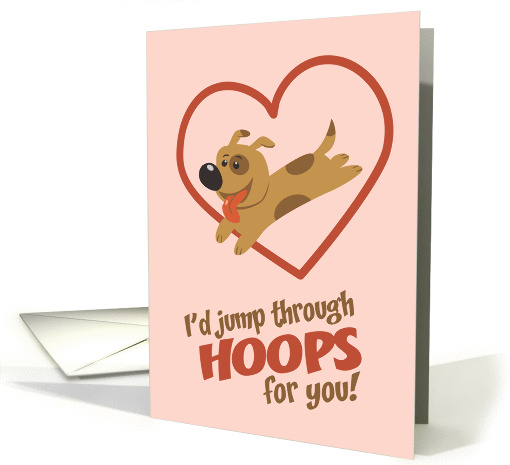 Jump Through Hoops Valentine's Day card (330135)