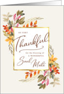Thankful Fall Foliage Thanksgiving Greeting for Soul Mate Partner card