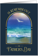 In Remembrance on Father’s Day Ocean Wave with Seagull card