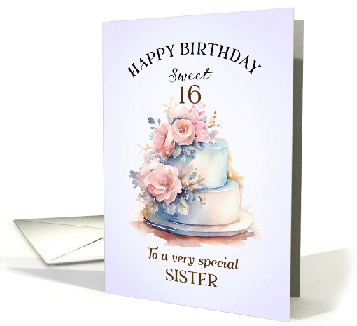 Sister Sweet 16 Birthday Cake and Roses card (1793454)