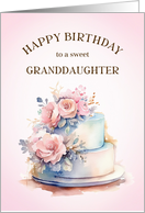 Happy Birthday Sweet Granddaughter Cake and Roses card