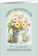 Mothers Day Granddaughter Cheerful Watering Can Bouquet card