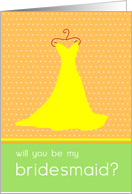 Be My Bridesmaid - Yellow Dress card