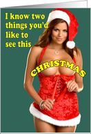 Two Things You’d Like To See This Christmas! card