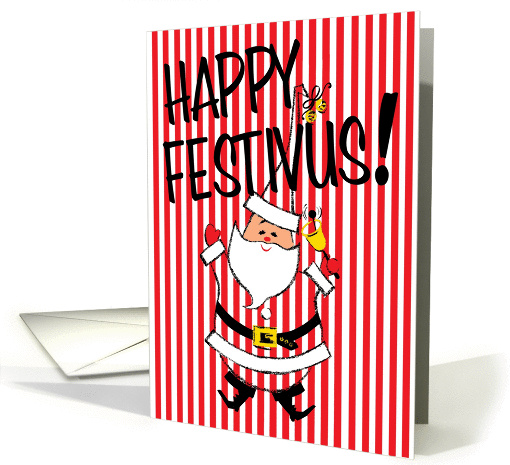 Santa Wishes A Happy Festivus card (72047)