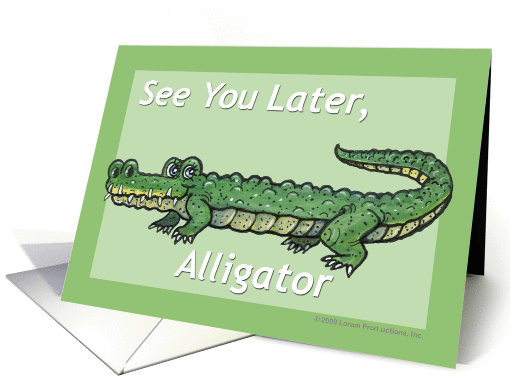 Alligator - Miss You card (374481)