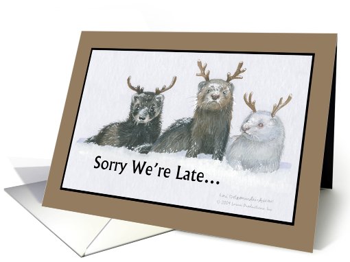 Ferrets - Sorry We're Late card (543128)
