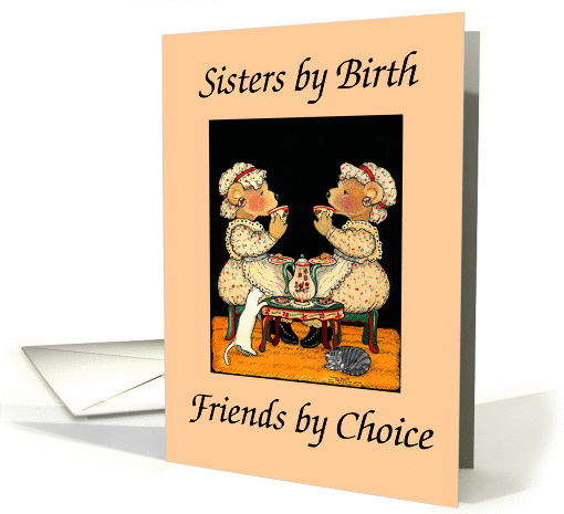 Sisters, friends by choice, peach card (57739)
