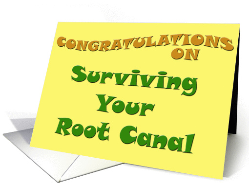 Congratulations on Surviving Your Root Canal card (56079)
